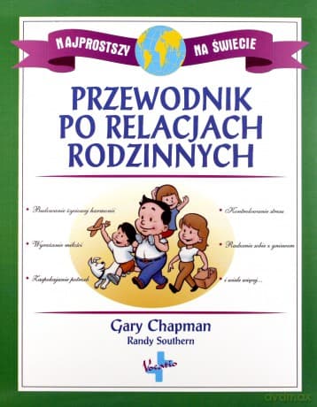 Przewodnik Po Relacjach Rodzinnych - Gary Chapman, Randy Southern