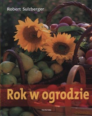 Rok W Ogrodzie (twarda) - Robert Sulzberger
