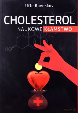 Cholesterol Naukowe Kłamstwo - Uffe Ravnskov