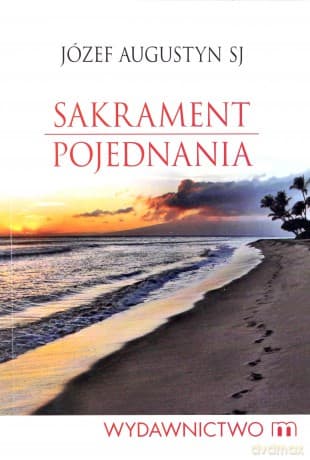 Sakrament Pojednania - Józef Augustyn Sj
