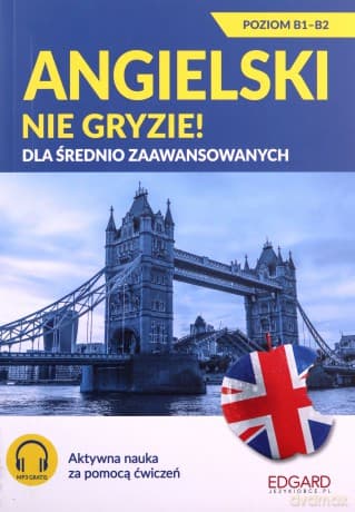 Angielski nie gryzie! Dla średnio zaawansowanych - Zuzanna Pytlińska, Katarzyna Zimnoch
