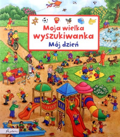Moja wielka wyszukiwanka. Mój dzień - Susanne Gernhauser
