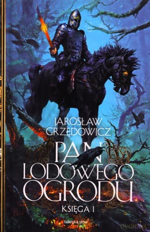 Pan Lodowego Ogrodu. Księga 1 - Jarosław Grzędowicz