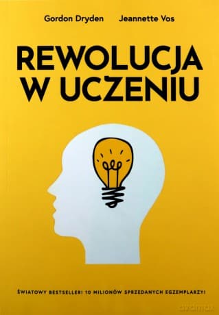 Rewolucja w uczeniu - Gordon Dryden, Jeannete Vos