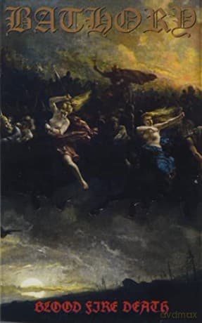 Bathory: Blood Fire Death