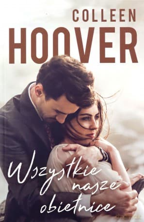 Wszystkie nasze obietnice - Colleen Hoover