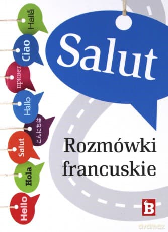 Salut. Rozmówki francuskie