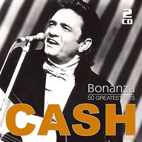 Johnny Cash: Bonanza-50 Greatest Hits