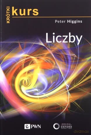 Krótki kurs. Liczby - Peter M. Higgins