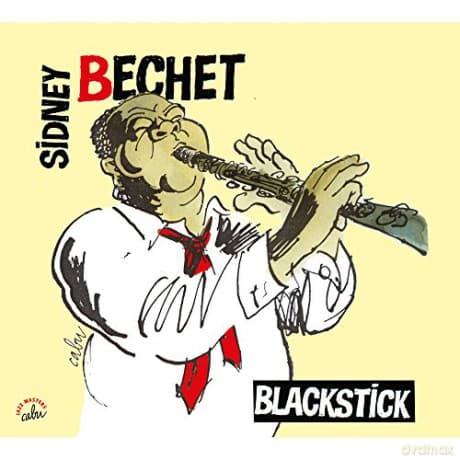 Sidney Bechet: Anthologie Cabu