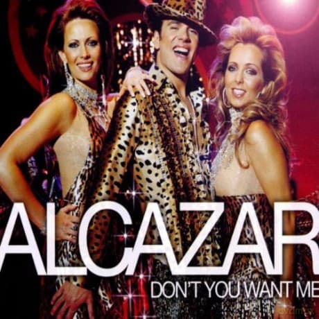 Alcazar: Don't You Want Me