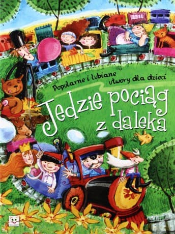 Jedzie pociąg z daleka