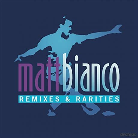 Matt Bianco: Remixes And Rarities 2cd