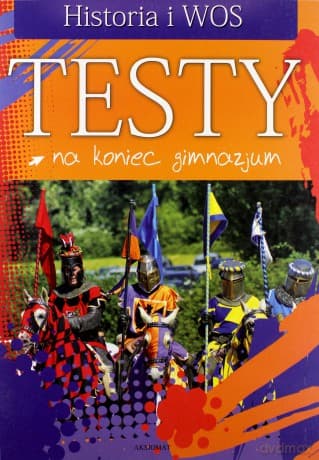 Testy na koniec gimnazjum - Historia i WOS