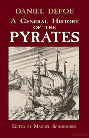A General History of the Pyrates (Dover Maritime) - Daniel Defoe