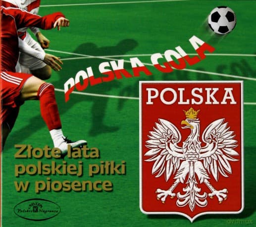 Polska gola. Złote lata polskiej piłki w piosence (digipack)
