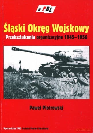 PRL-Sląski Okreg Wojskowy - Paweł Piotrowski