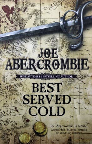 Best Served Cold (World of the First Law) - Joe Abercrombie