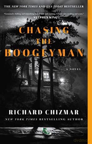 Chasing the Boogeyman - Richard Chizmar