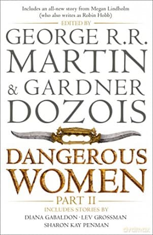 Dangerous Women Part 2 - George R.R. Martin