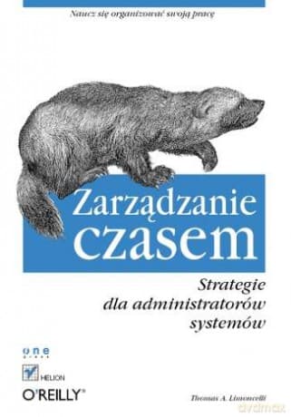 Zarządzanie czasem. Strategie dla administratorów systemów