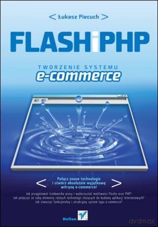 Flash i PHP. Tworzenie systemu e-commerce