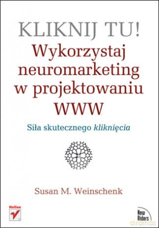 Kliknij tu! Wykorzystaj neuromarketing w projektowaniu WWW
