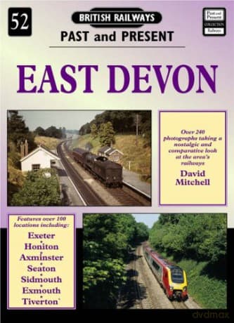 East Devon: No. 52 (British Railways Past & Present) - David Mitchell
