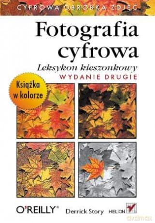 Fotografia cyfrowa. Leksykon kieszonkowy. Wydanie II