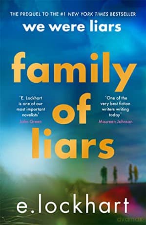Family of Liars: The Prequel to We Were Liars - E. Lockhart