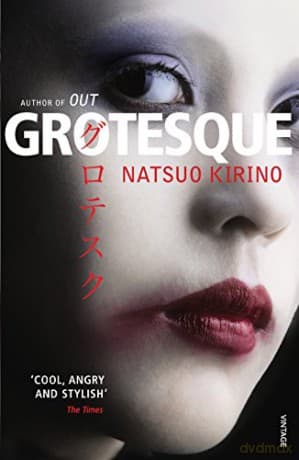 Grotesque: Natsuo Kirino - Natsuo Kirino