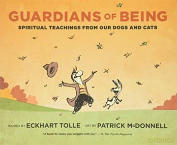 Guardians of Being: Spiritual Teachings from Our Dogs and Cats - Eckhart Tolle