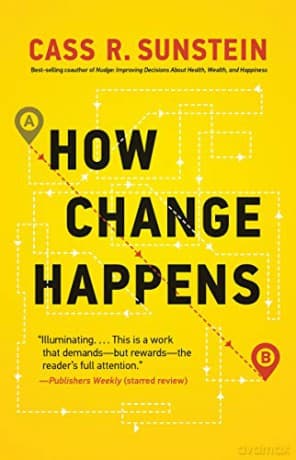 How Change Happens (The MIT Press) - Cass R. Sunstein