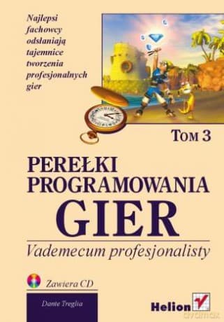 Perełki programowania gier. Vademecum profesjonalisty. Tom 3