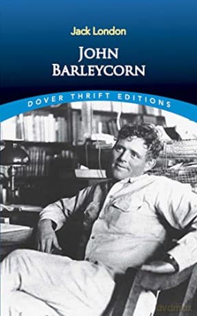 John Barleycorn (Thrift Editions) - Jack London