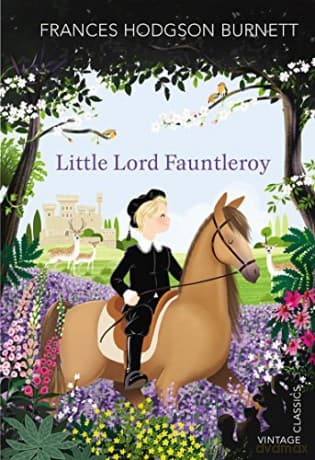 Little Lord Fauntleroy (Vintage Children's Classics) - Frances Hodgson Burnett