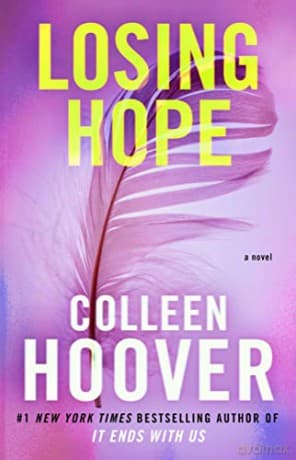 Losing Hope: A Novelvolume 2 (Hopeless) - Colleen Hoover