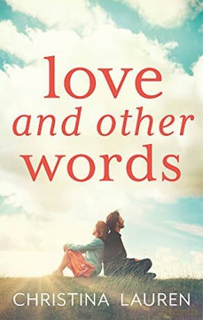 Love and Other Words - Christina Lauren
