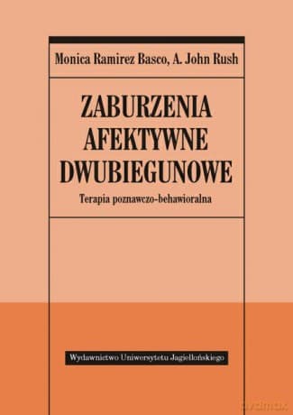 Zaburzenia afektywne dwubiegunowe. Terapia poznawczo-behawioralna