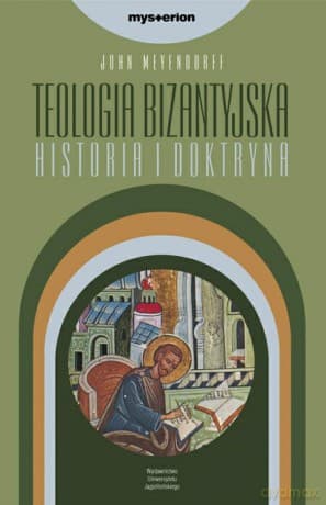 Teologia bizantyjska. Historia i doktryna