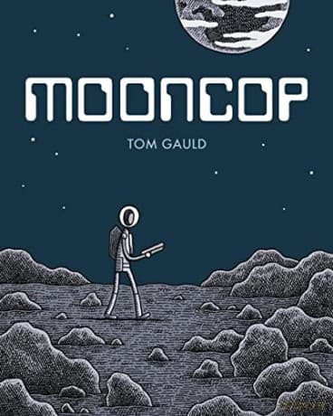 Mooncop - Tom Gauld