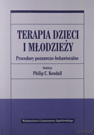 Terapia dzieci i młodzieży. Procedury poznawczo-behawioralne