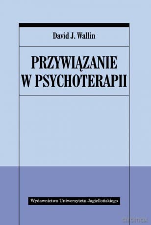 Przywiązanie w psychoterapii