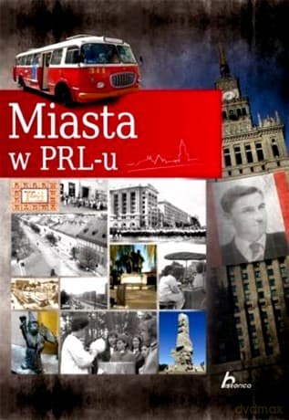 PRL. Miasta w PRL-u - Janusz Jabłoński