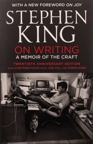 On Writing: A Memoir of the Craft: Twentieth Anniversary Edition with Contributions from Joe Hill and Owen King - Stephen King