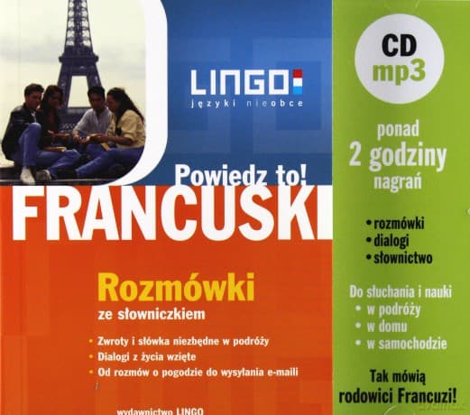 Francuski. Powiedz To! Rozmówki ze słowniczkiem