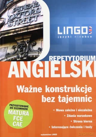 Angielski. Ważne Konstrukcje Bez Tajemnic. Repetytorium