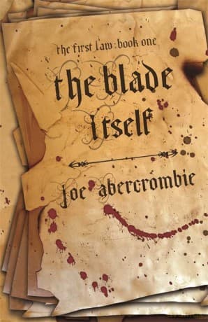 The Blade Itself: Book One (The First Law) - Joe Abercrombie