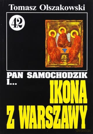 Pan Samochodzik i... Tom: 42 Ikona z Warszawy - Tomasz Olszakowski