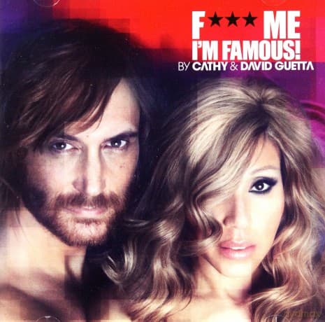 David Guetta: F*** Me, I'm Famous 2012
